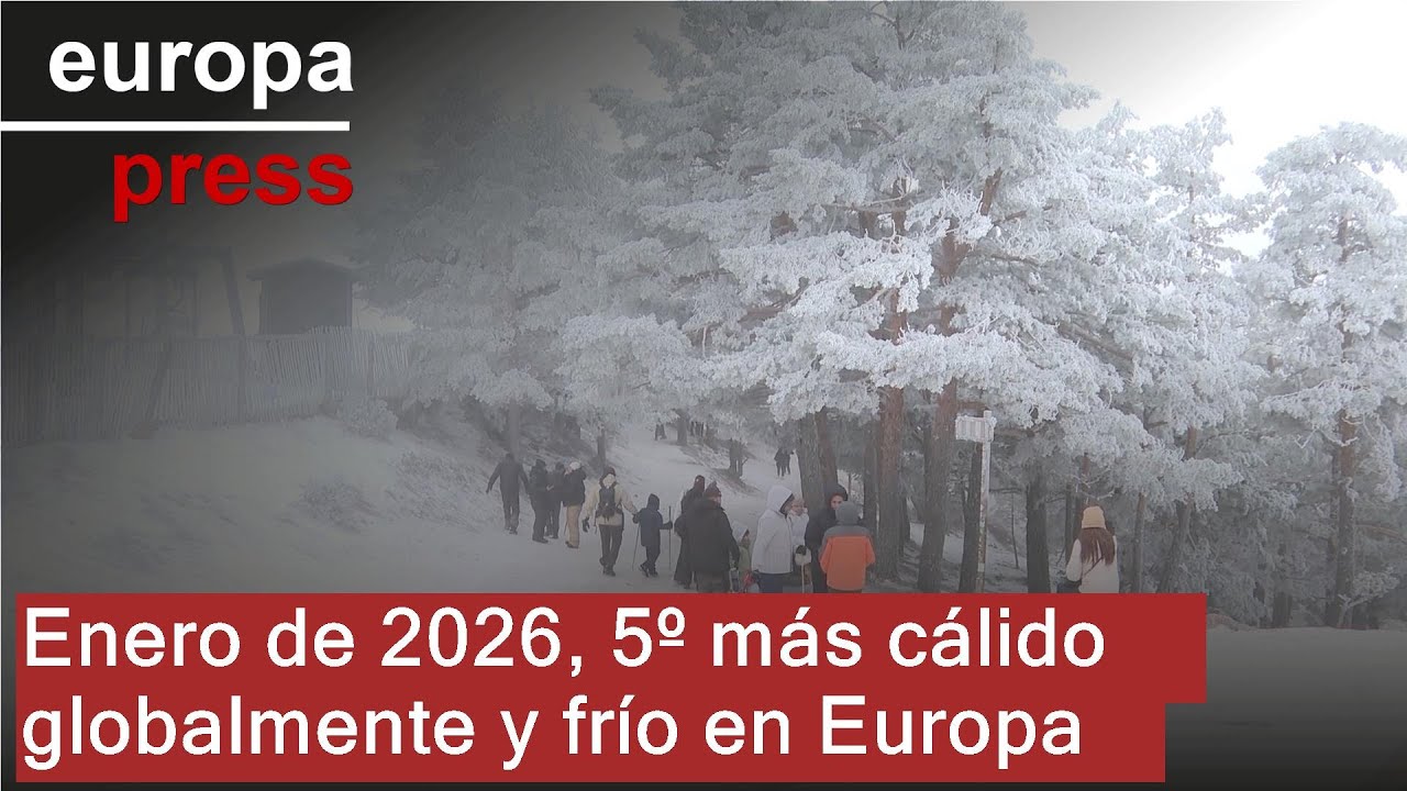 Enero de 2026 fue el 5º más cálido a nivel mundial y el más frío en Europa desde 2010
