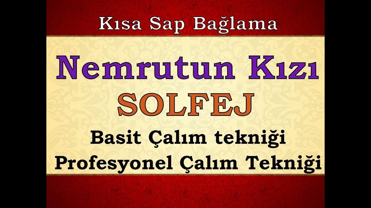 BAĞLAMA DERSİ Nemrutun Kızı NASIL Çalınır? Bağlama Dersi Solfej