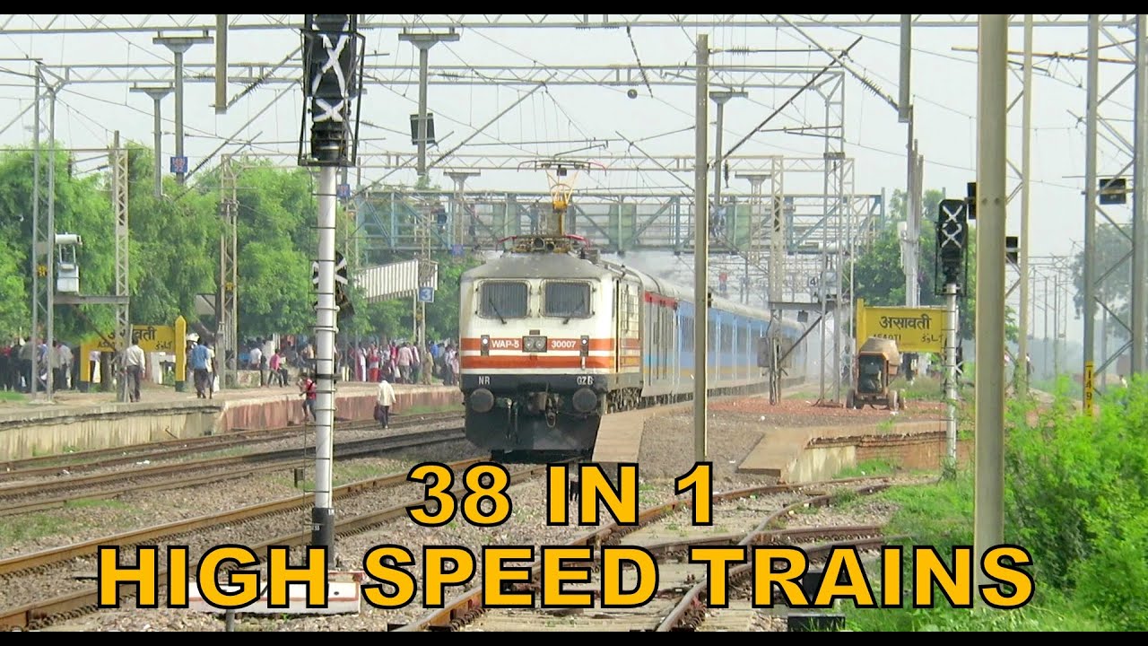 [38 in 1] High Speed Trains On India's Fastest Rail Corridor : Gatimaan + Rajdhani + Many more
