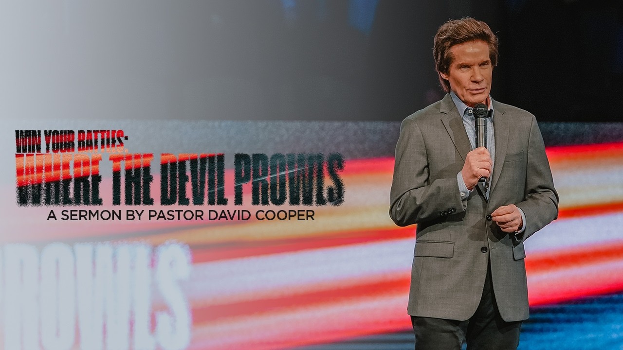 Where The Devil Prowls | PASTOR DAVID COOPER | Mount Paran Church