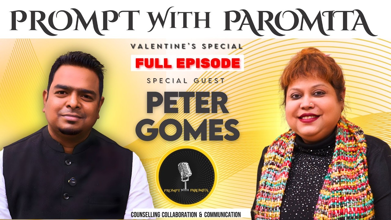 ❤️ Love, Peace, and Happiness: Valentine’s Special | PETER GOMES | PAROMITA BHATTACHARYA
