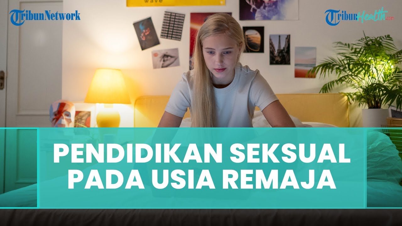 Seberapa Penting Memberikan Pendidikan Seksual pada Usia Remaja