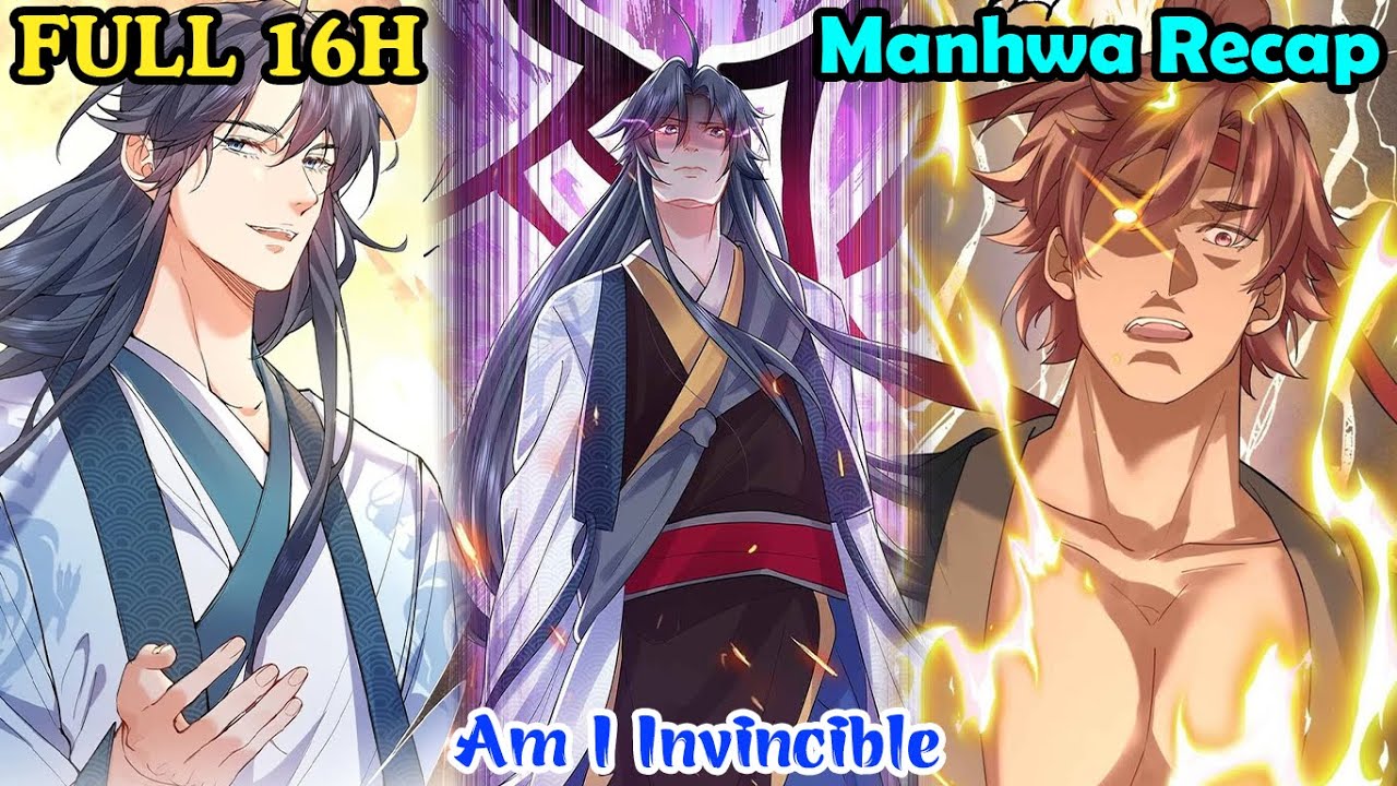 Full 16h | Am I Invincible 1-299 | Manhwa Recap | Manhwa hot