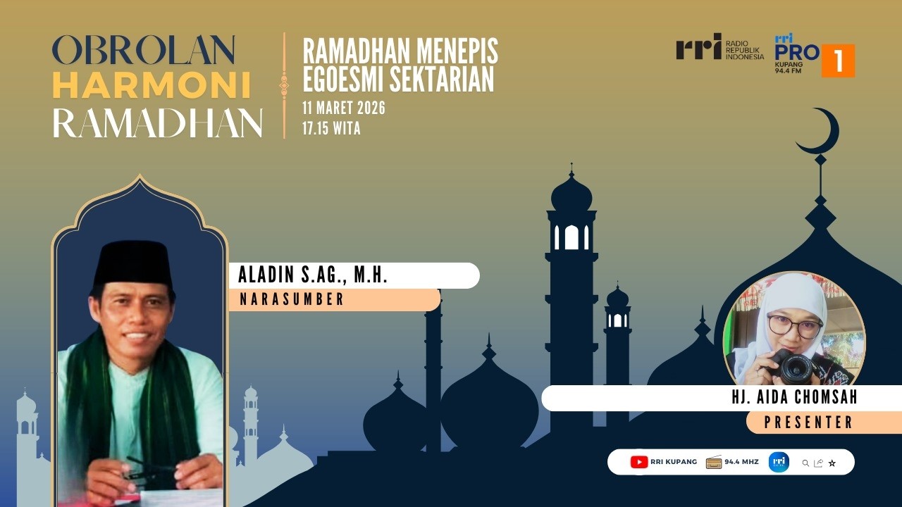 [LIVE]HARMONI RAMADHAN : RAMADHAN MENEPIS EGOESMI SEKTARIAN| RRI KUPANG
