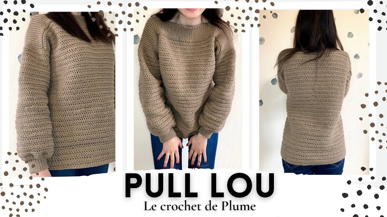 Comment faire un pull sans couture au crochet ? Rapide et &eacute;conomique - Toutes tailles - Pas &agrave; pas