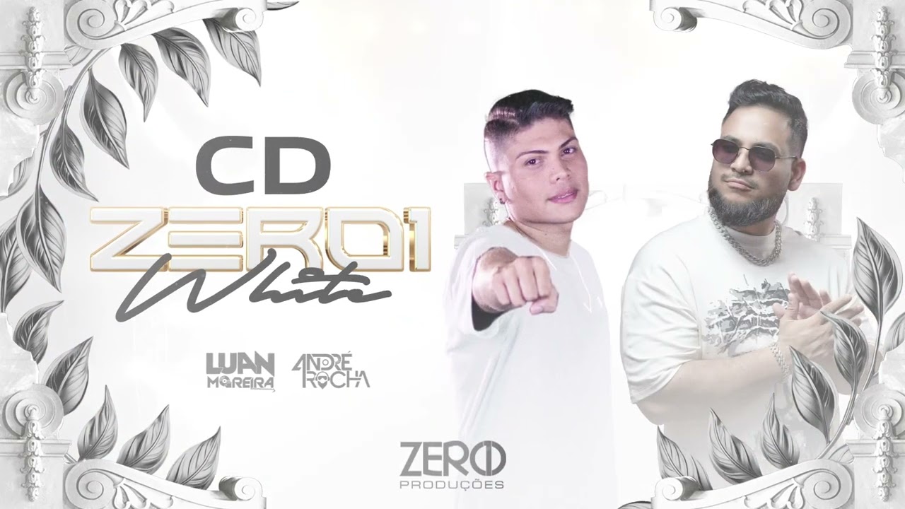 CD ZERO1 WHITE (DJ'S LUAN MOREIRA & ANDRE ROCHA)