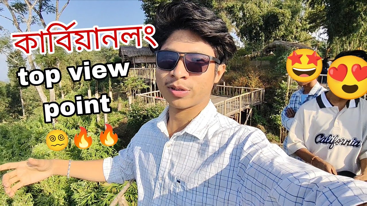 Best top  view point in west karbianlong??😍