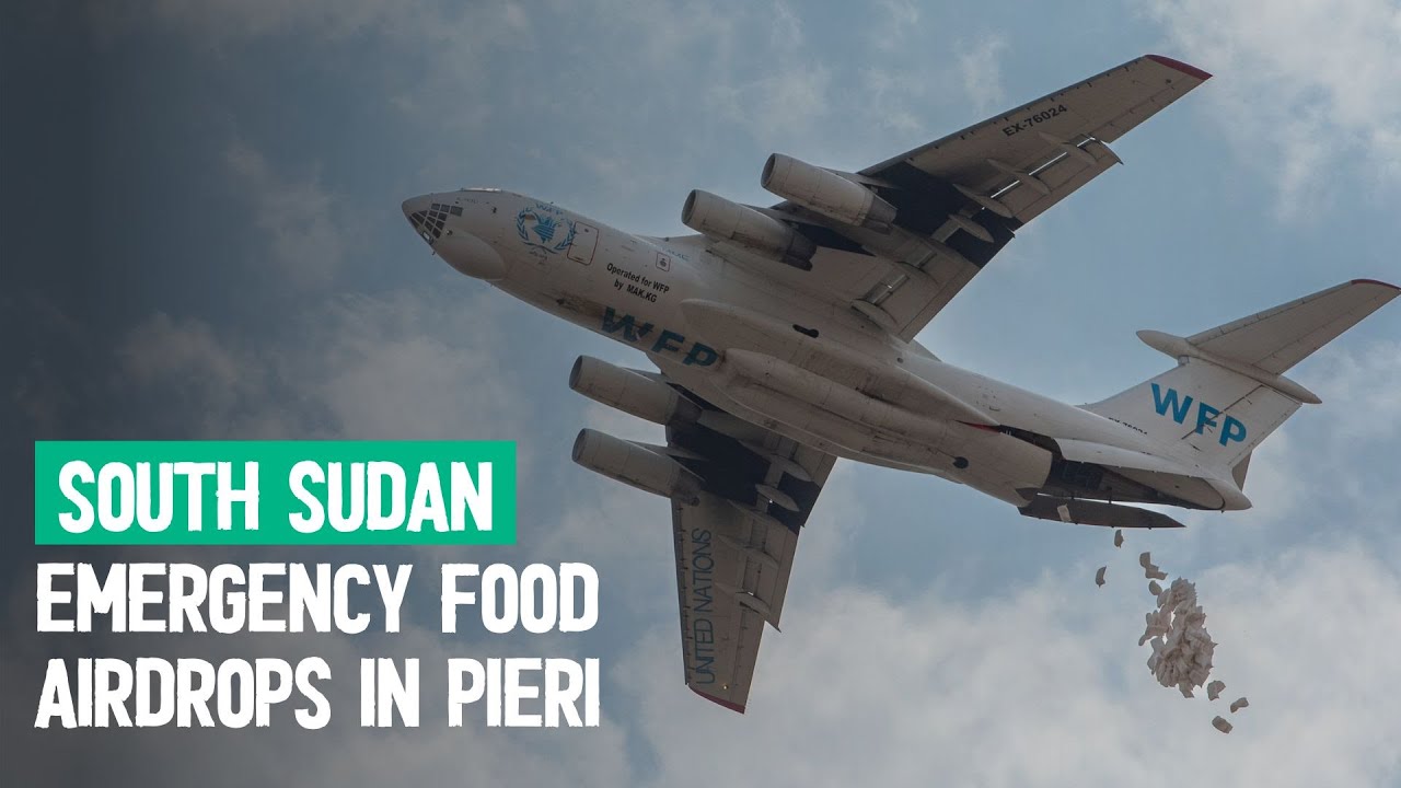 Emergency Food Airdrops in Pieri | WFP South Sudan