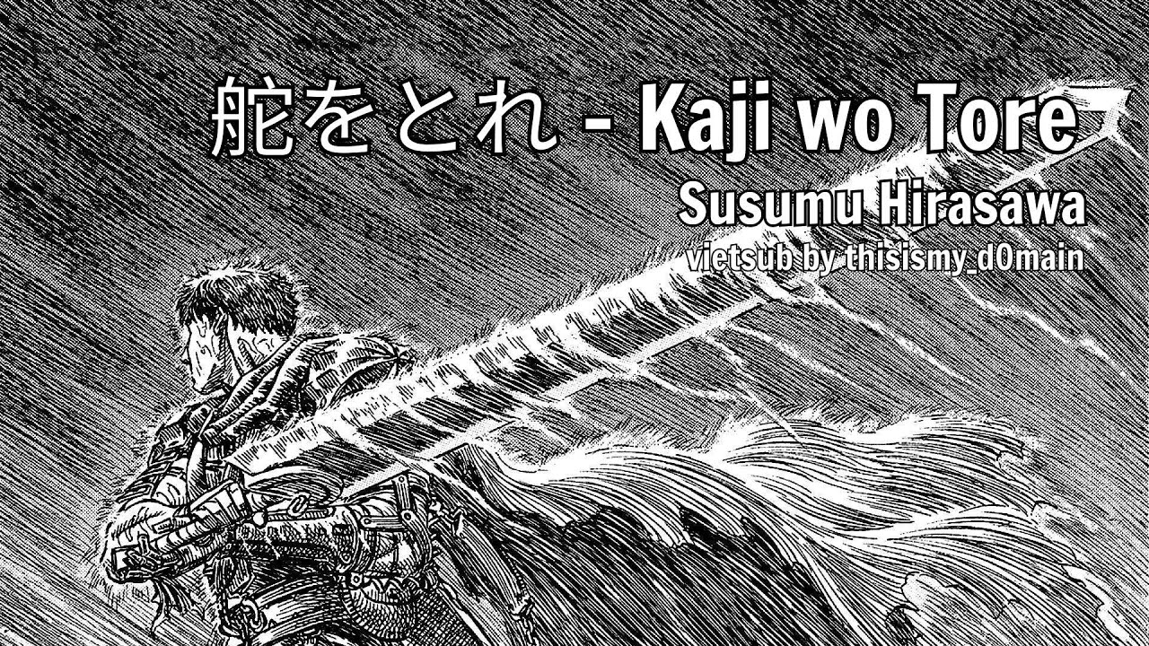 Vietsub | 舵をとれ - Kaji wo Tore | Susumu Hirasawa