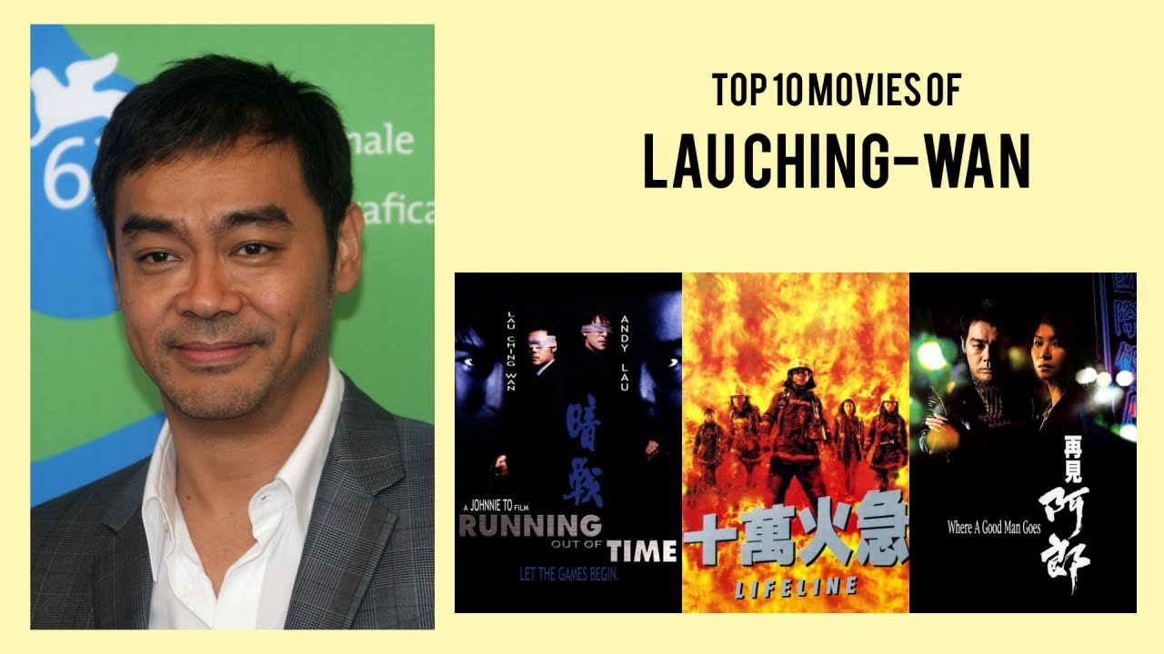 Lau Ching-Wan Top 10 Movies of Lau Ching-Wan| Best 10 Movies of Lau Ching-Wan