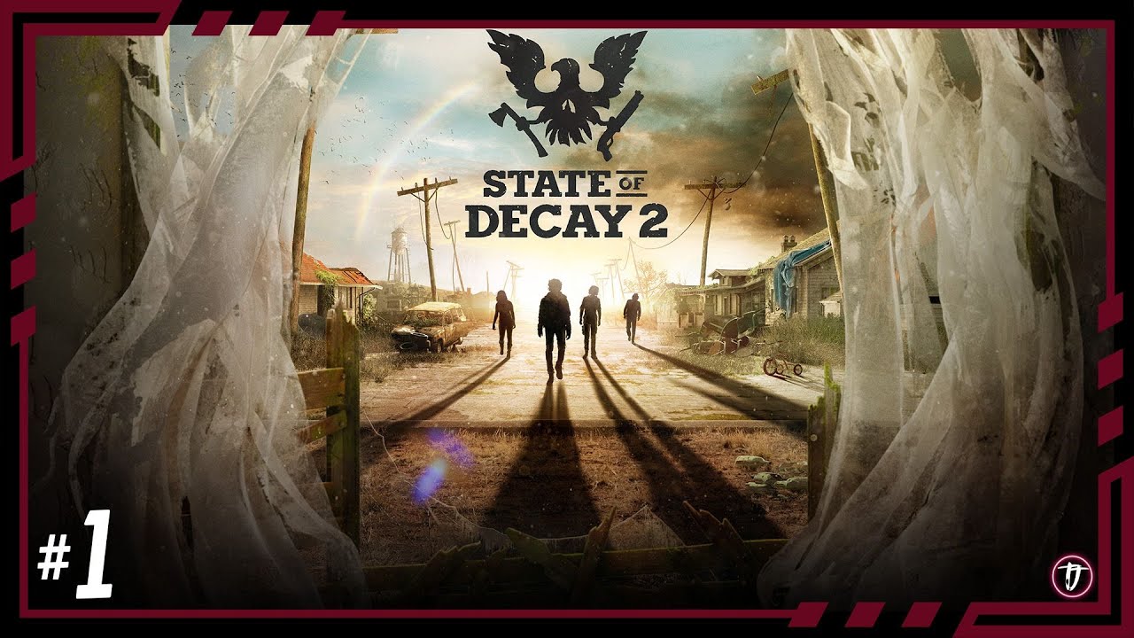 State of Delay, besser spät als nie - 1 - State Of Decay 2