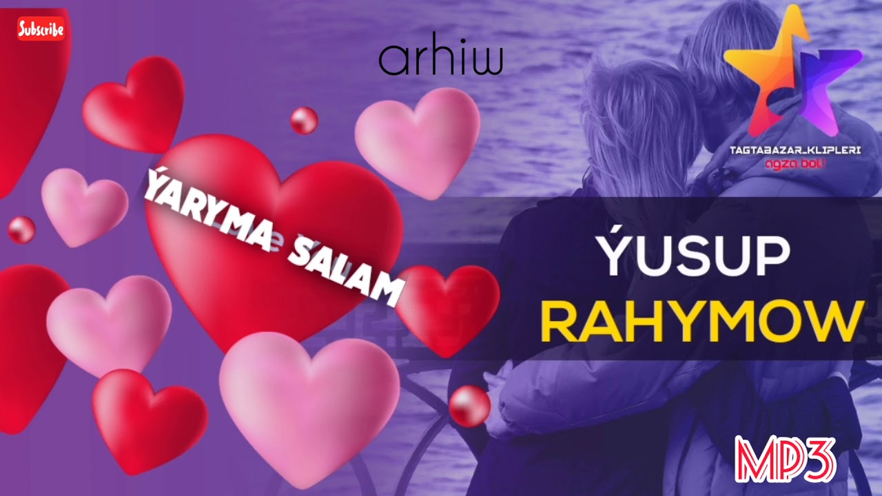 Yusup Rahymow - Ýaryma salam(mp3). Tagtabazar toylary