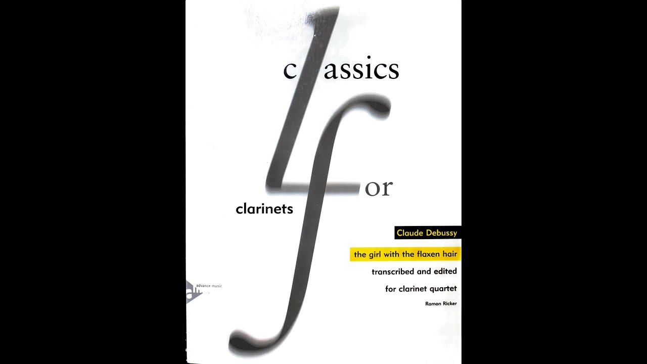 The Girl with the Flaxen Hair - Clarinet Quartet