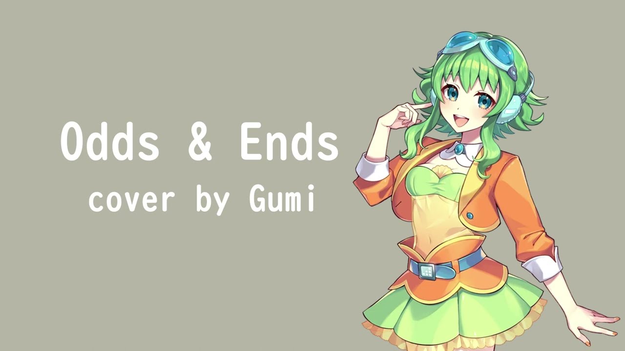 【GUMI/MEGPOID】Odds & Ends(Cover)【Synth V AI】