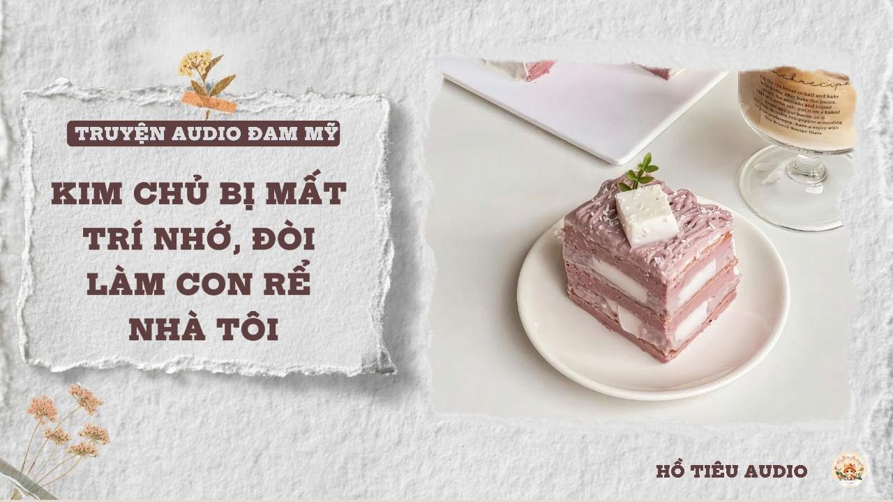 TRUYỆN AUDIO ĐAM MỸ ABO || KIM CHỦ BỊ MẤT TRÍ NHỚ, ĐÒI LÀM CON RỂ NHÀ TÔI || FULL