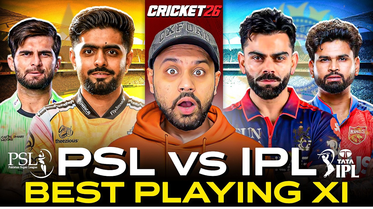 Virat Kohli 🆚 Babar Azam 😱 IPL vs PSL Best XI 2026 | Cricket 26
