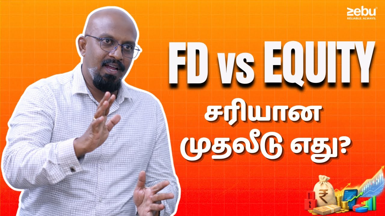 FD vs Equity | Long Term-ல் Wealth Create பண்ண Best Option எது? | Investment Strategy Tamil