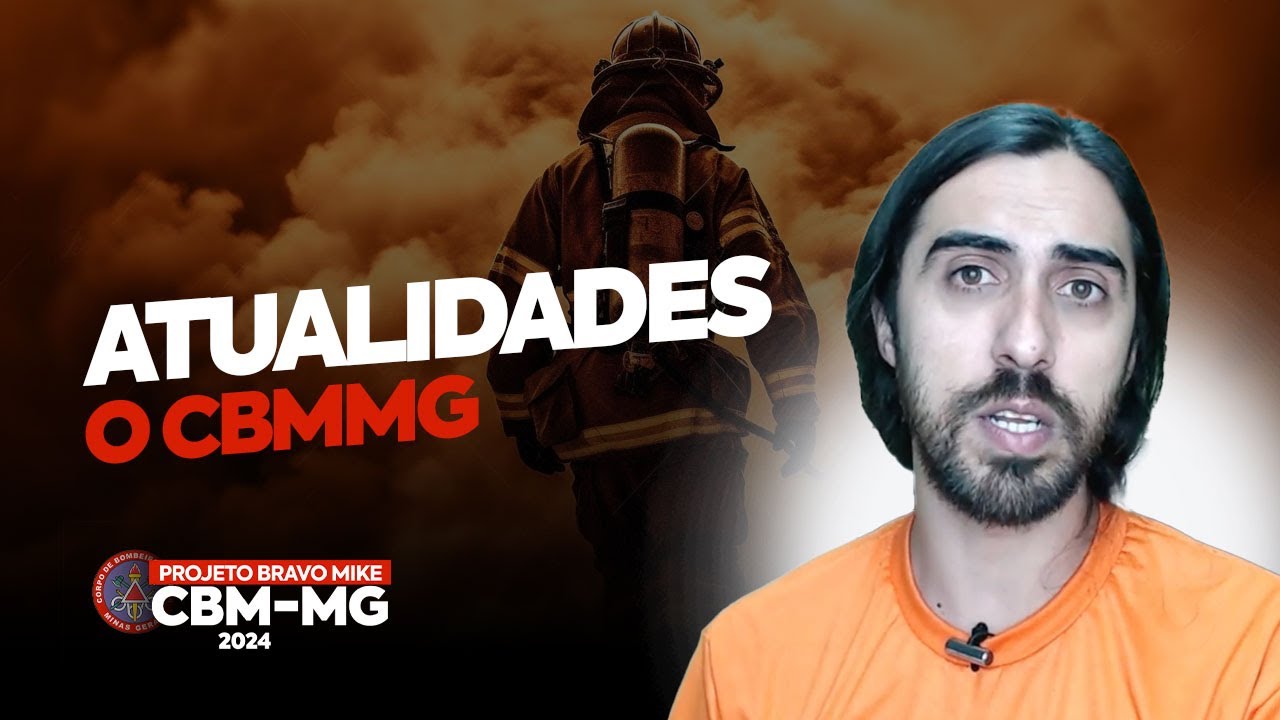ATUALIDADES - CONCURSO BOMBEIROS MG - CBMMG