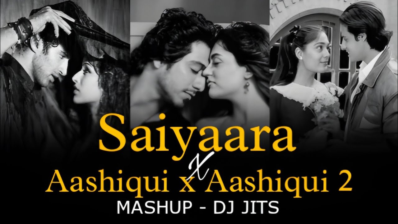 SAIYAARA X AASHIQUI X AASHIQUI 2 MASHUP | DJ JITS | FAHEEM ABDULLAH | ARIJIT SINGH | KUMAR SANU 💗💓💗