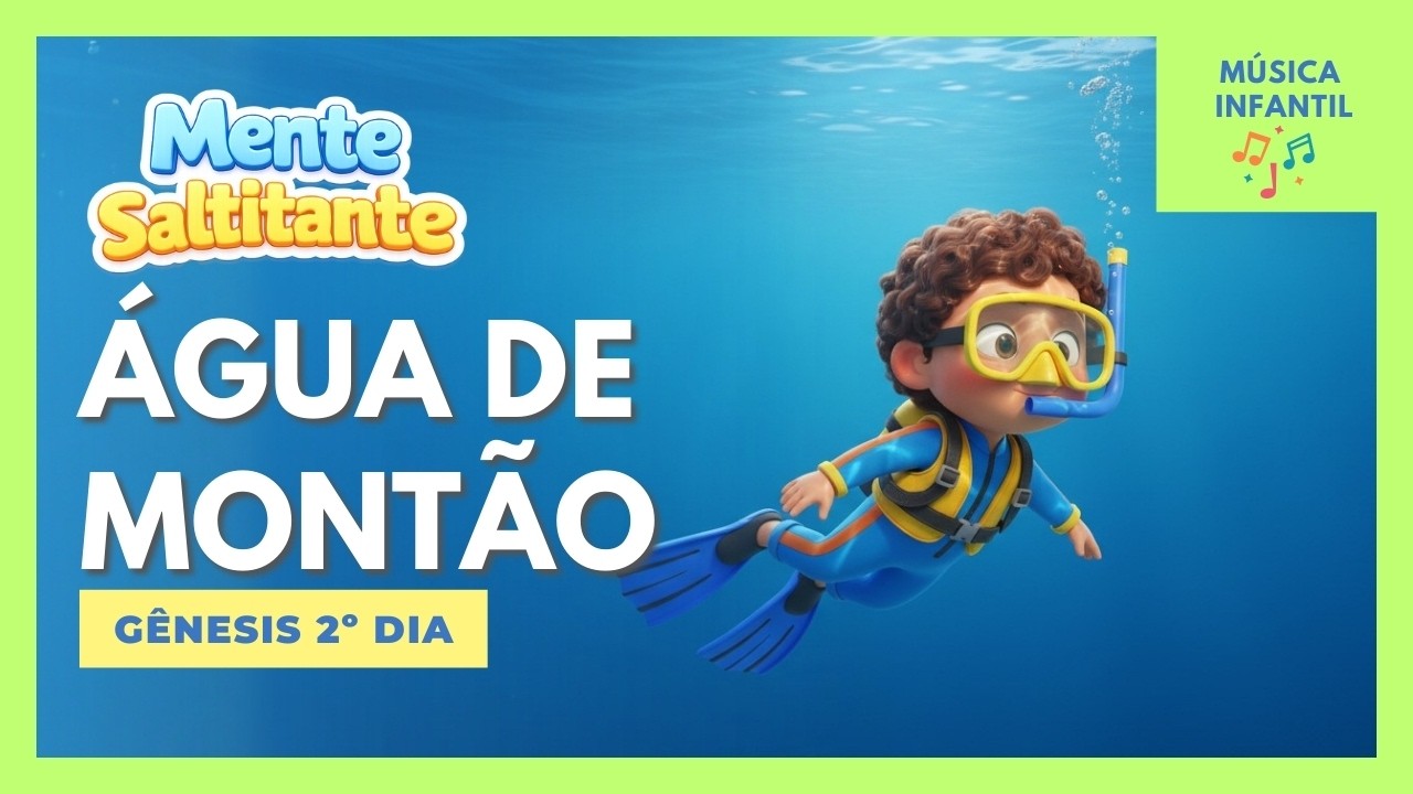 Água de Montão - Música Infantil Cristã 