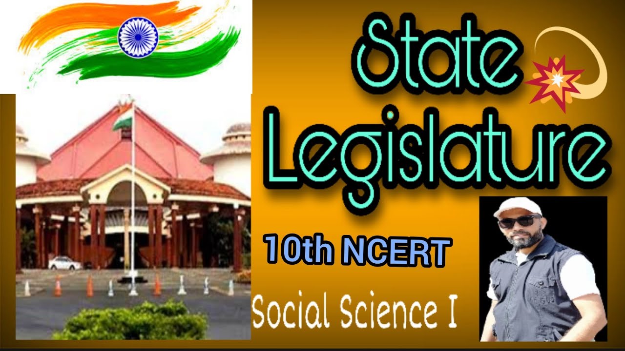 State Legislature 10th class Social Science I NCERT