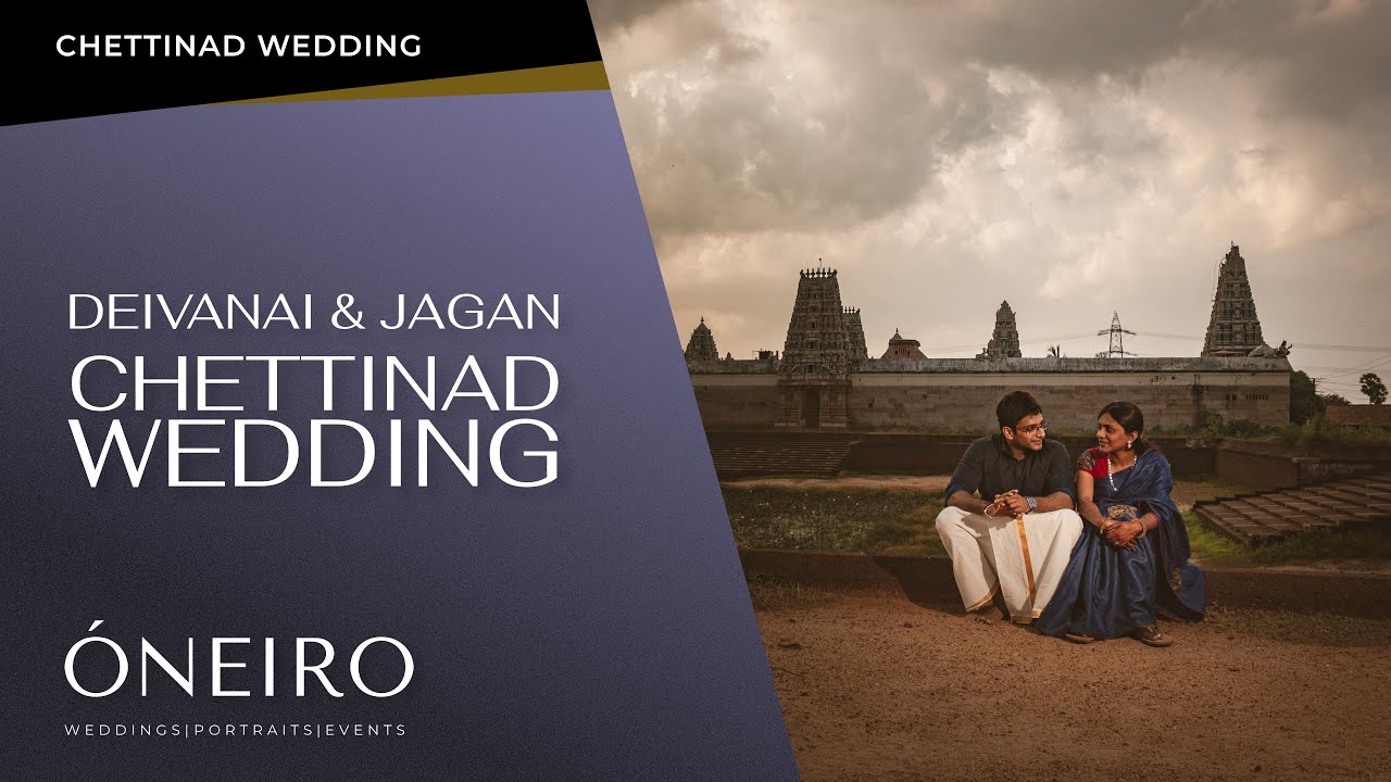 A Chettinad wedding teaser of Deivanai & Jagan | ONEIRO by AJ