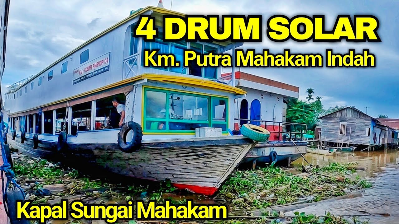SAMARINDA MELAK BUTUH 4 DRUM SOLAR KAPAL TAXI MAHAKAM