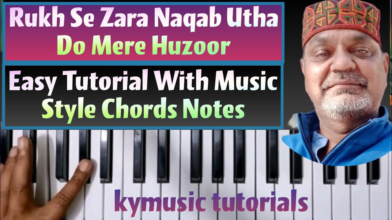 Rukh Se Zara Naqab Utha Do Mere Huzoor || Easy Tutorial  Music Style Chords Notes ||