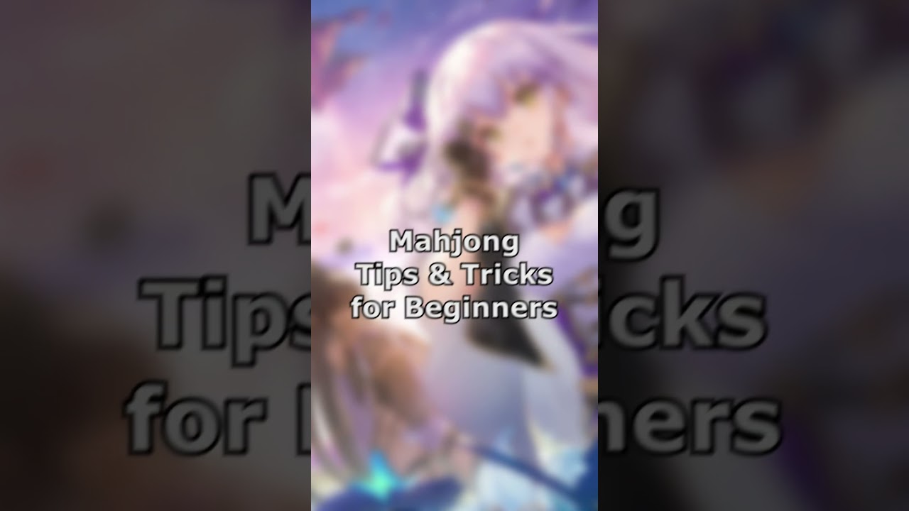 Mahjong tips for Beginners