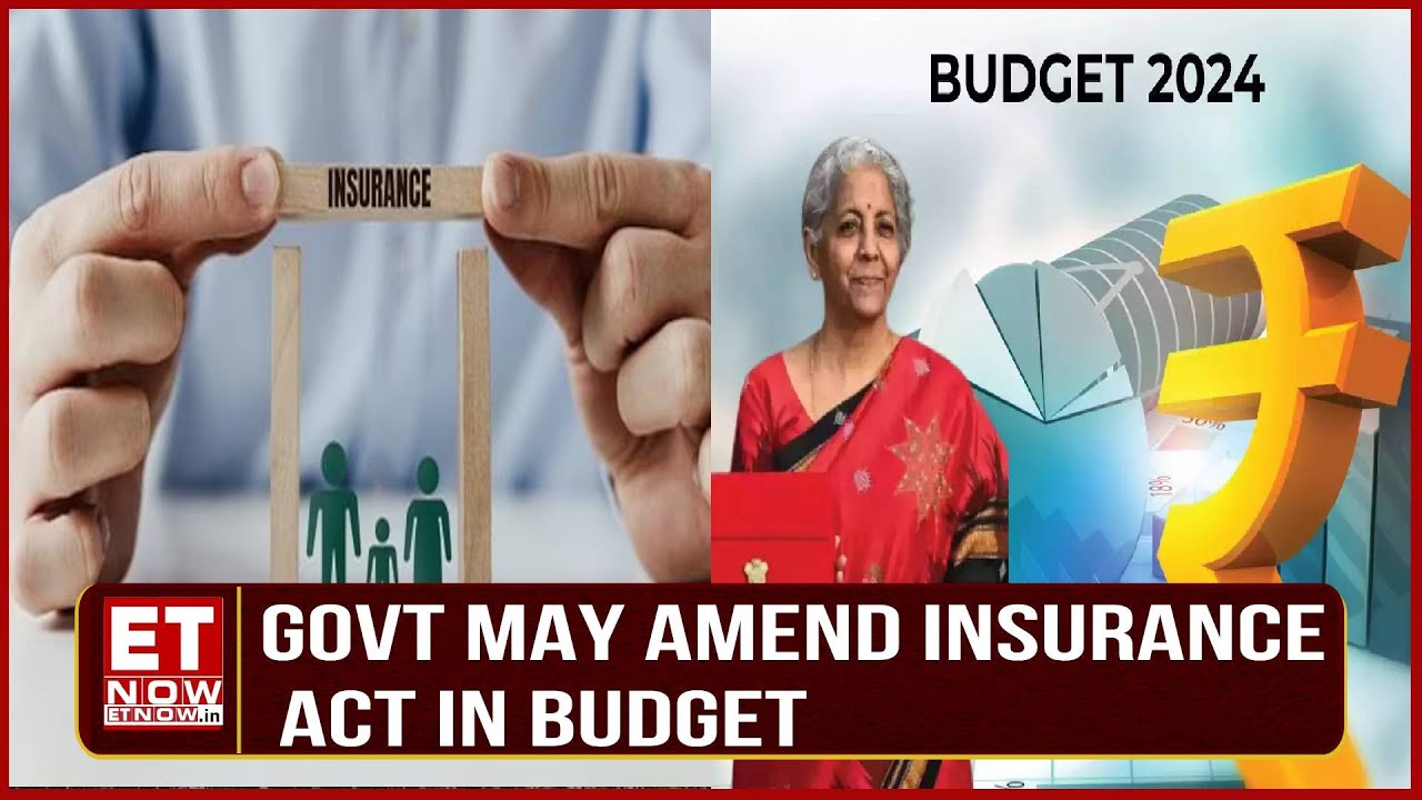 Countdown To Budget: Govt May Amend Insurance Act In Budget; Govt May Announce Composite Licensing