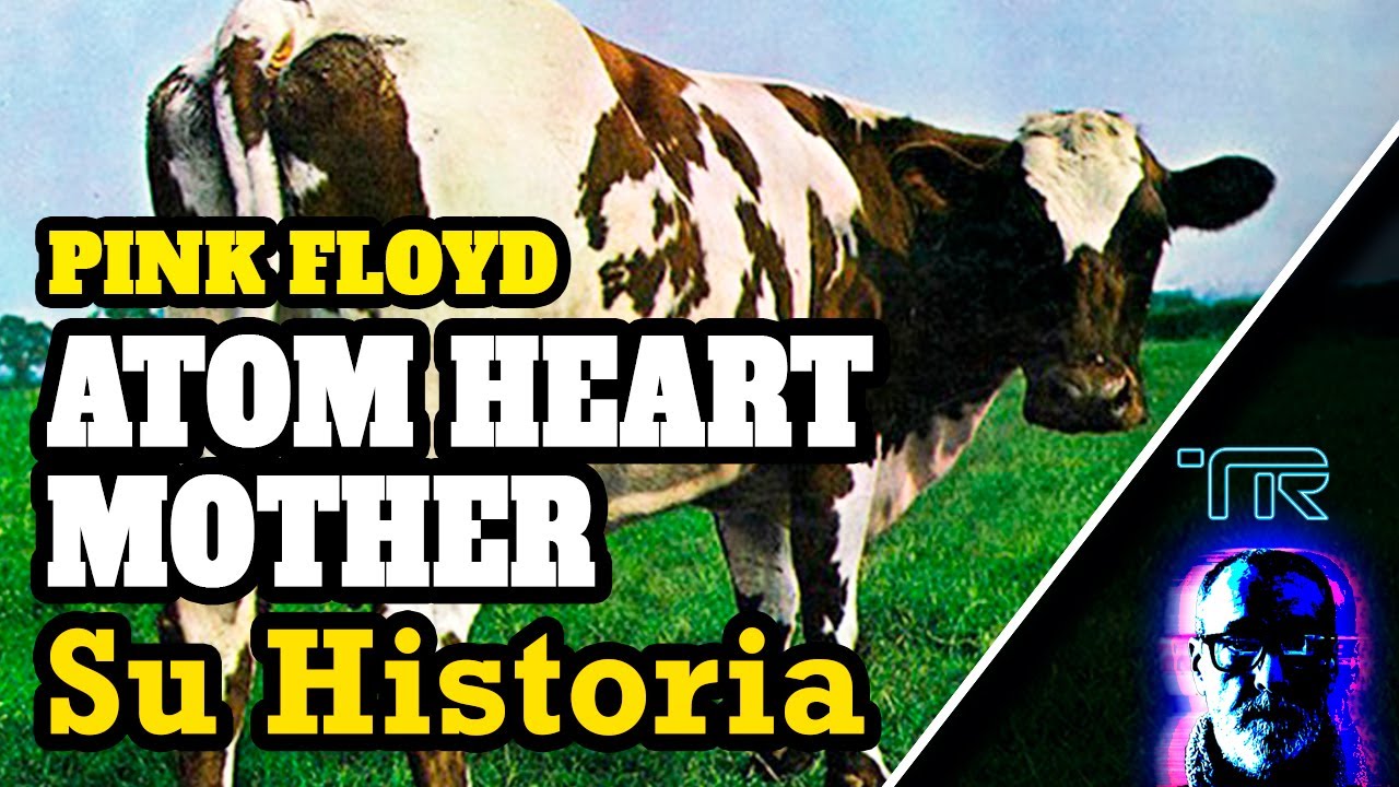 Pink Floyd (ATOM HEART MOTHER) [Su Historia] 🚀 🎶🎸