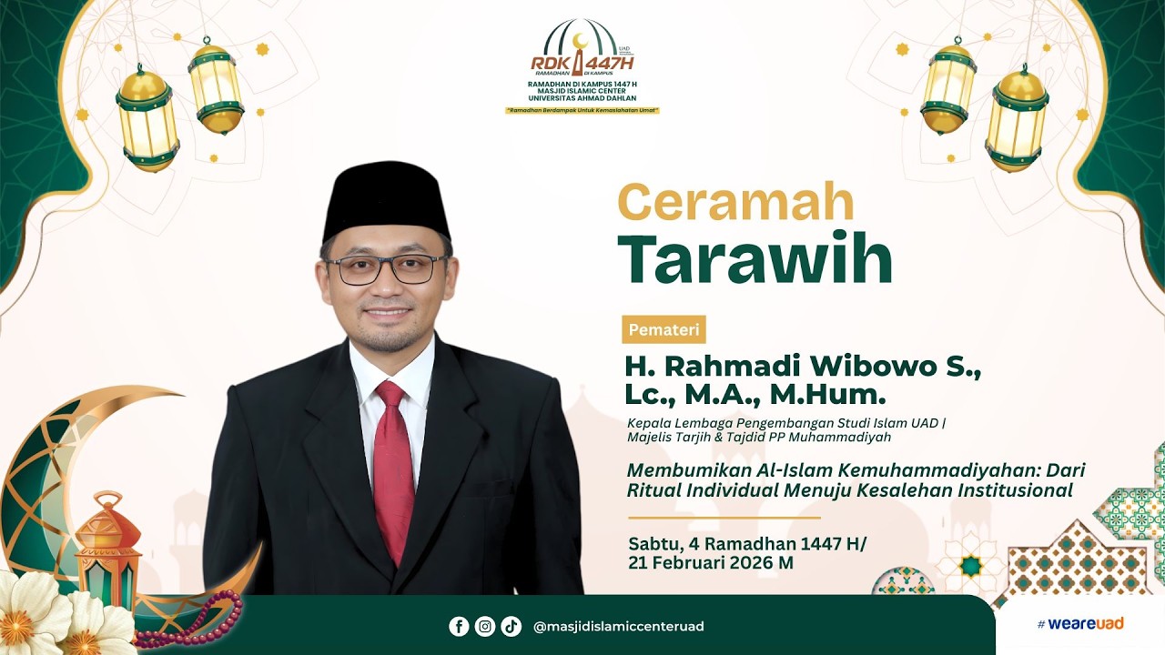 CERAMAH TARAWIH | H. Rahmadi Wibowo S, Lc., M.A., M.Hum. | RDK UAD 1447 H
