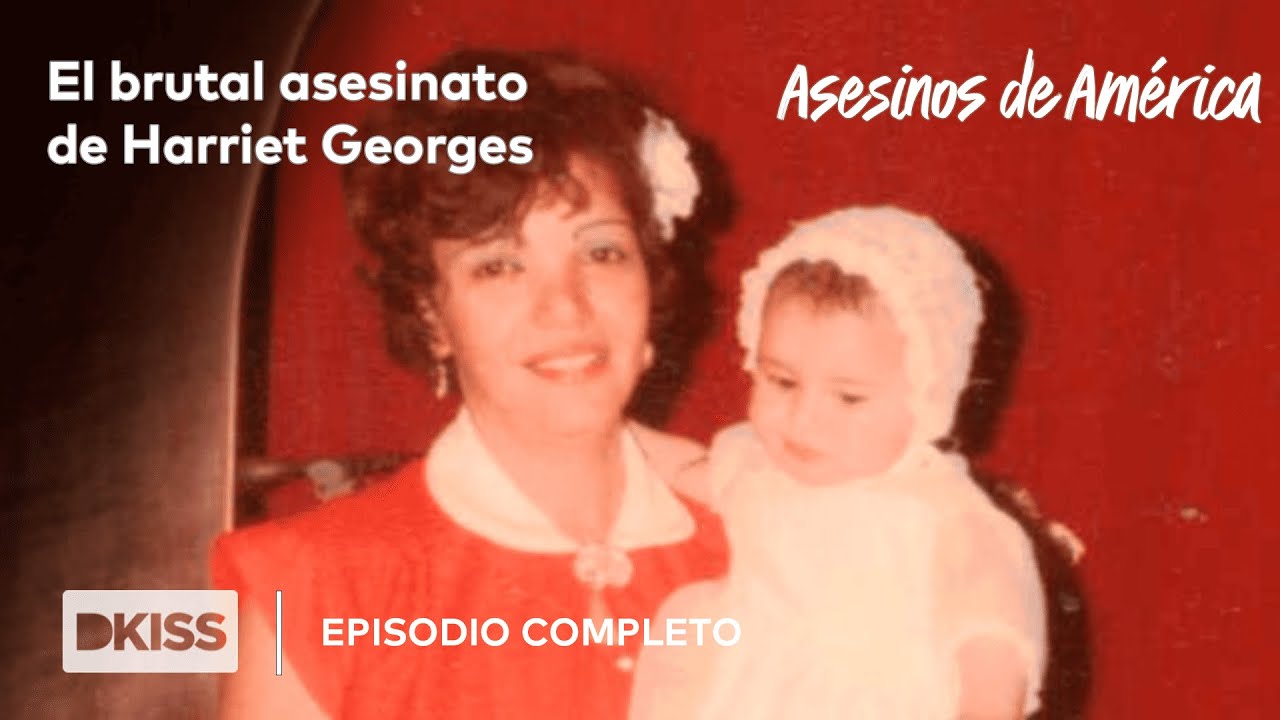 El brutal asesinato de Harriet Georges | Asesinos de Am&eacute;rica  EPISODIO COMPLETO