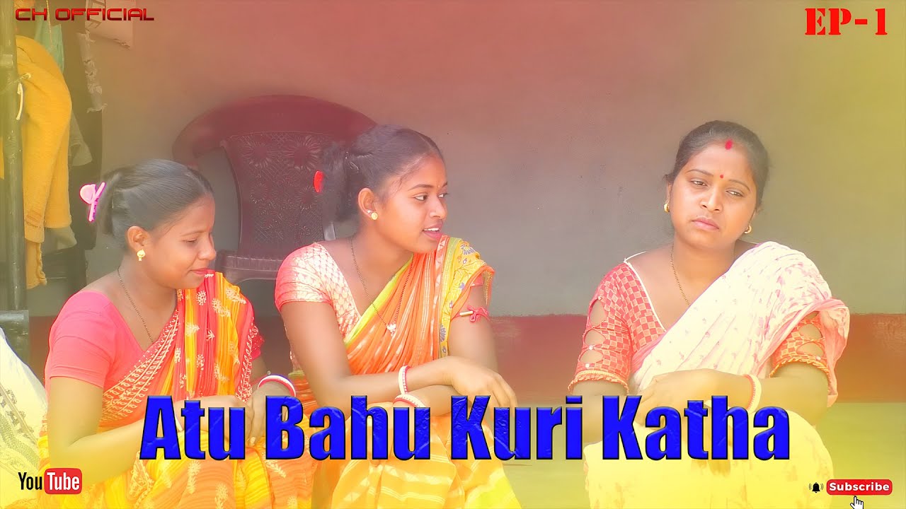 Atu Bahu Kuri Katha//New Santali Video//Ep-1