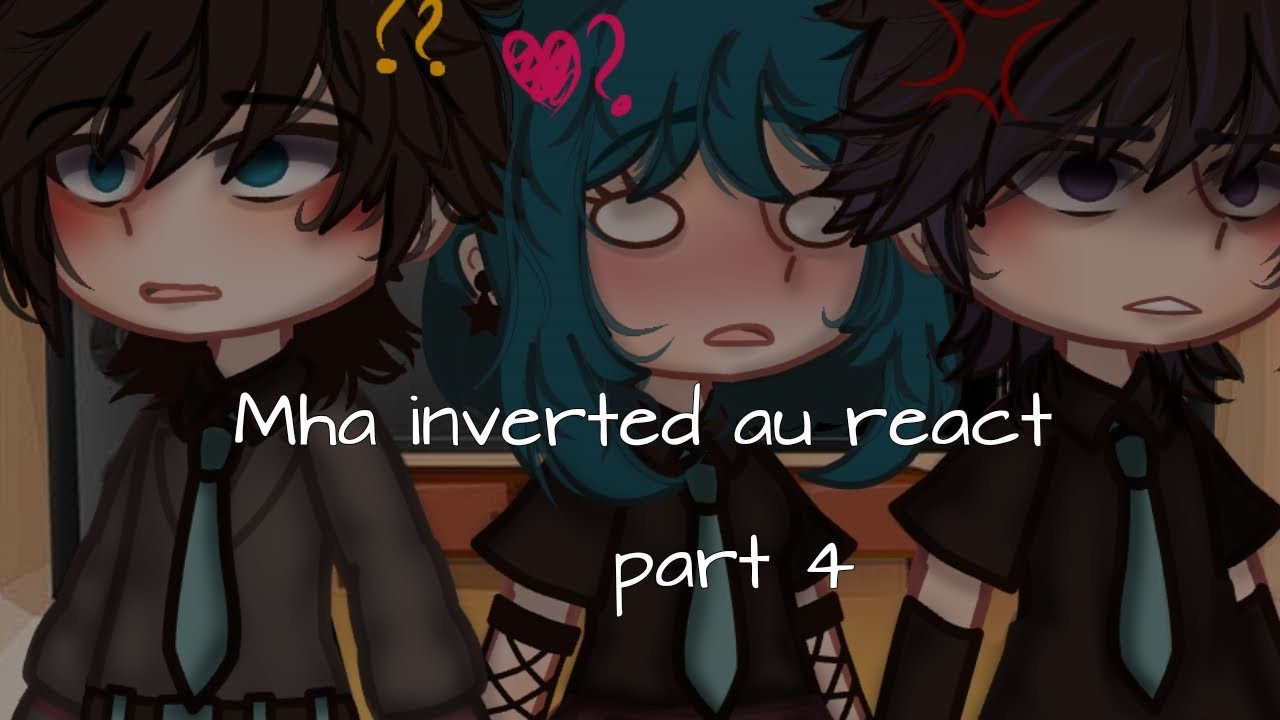⭐✨ Bnha inverted au react | Katsuki bakugou (4/?) ⭐✨