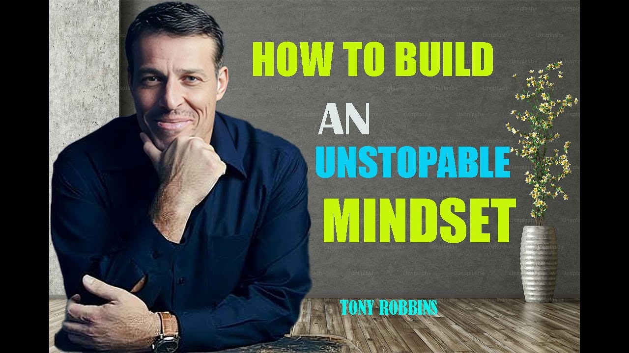 How to Build an Unstoppable Mindset|(TONY ROBBINS)