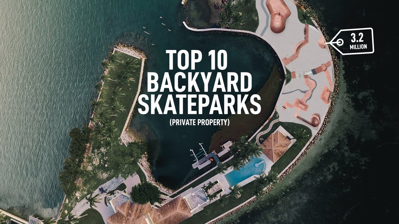 TOP 10 PRIVATE (BACKYARD) SKATEPARKS