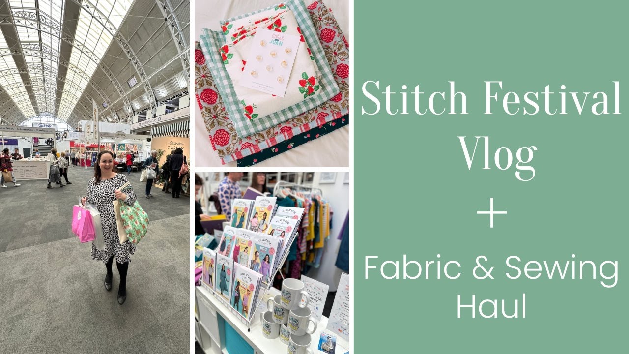 Stitch Festival Vlog | Come Fabric Shopping With Me + Fabric & Sewing Haul