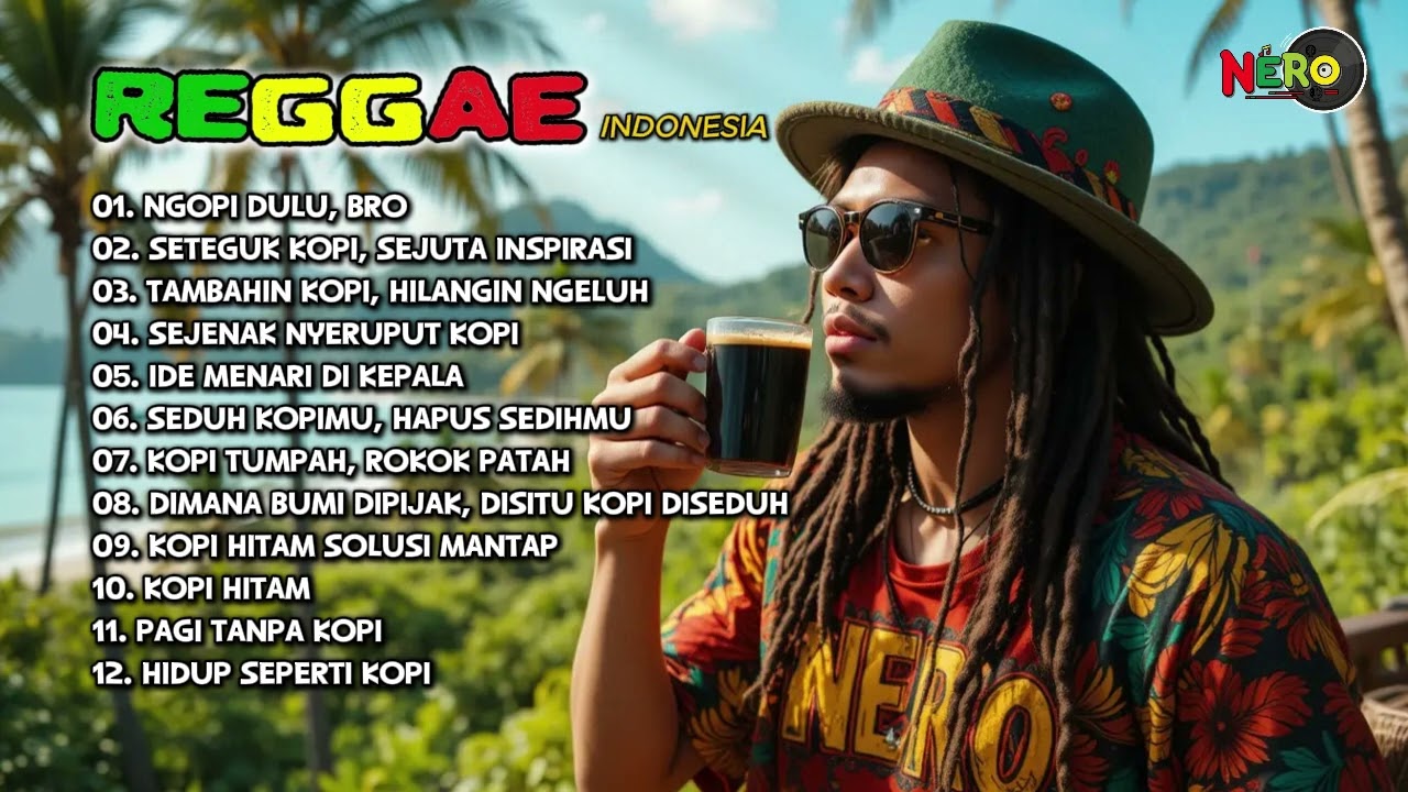 NGOPI DULU, BRO - LAGU REGGAE TERBARU 2025 YANG BIKIN GOYANG KEPALA 🎧🇯🇲🇮🇩🌴🌴 || FULL ALBUM REGGAE