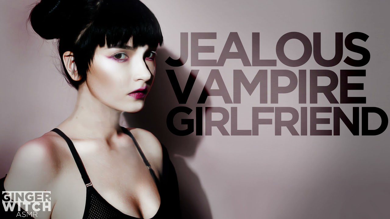 Jealous Yandere Vampire Girlfriend | VAMPIRE ROLEPLAY SERIES | Vampire Listener | Kissing | F4A ASMR