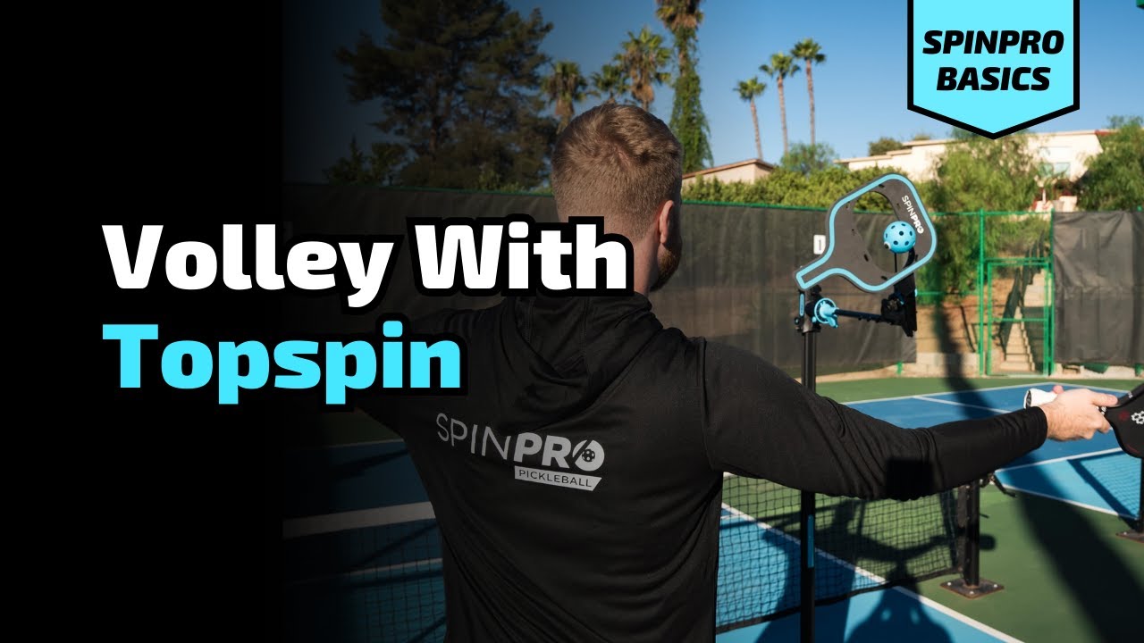 How To Hit Volleys With TOPSPIN | SpinPro for Pickleball Basics