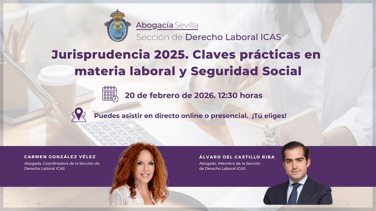 Jurisprudencia 2025. Claves prácticas en materia laboral y Seguridad Social