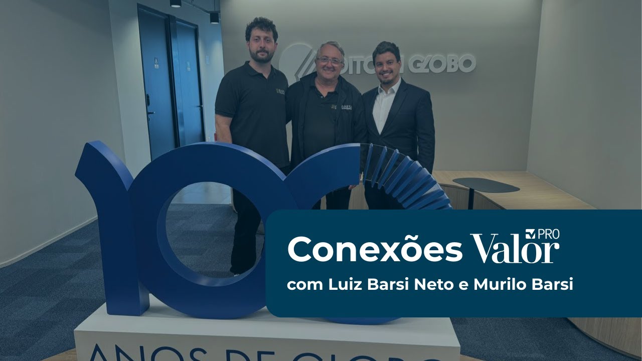 Conexões Valor PRO - @LuizBarsiNeto e Murilo Barsi (Barsi Investimentos)
