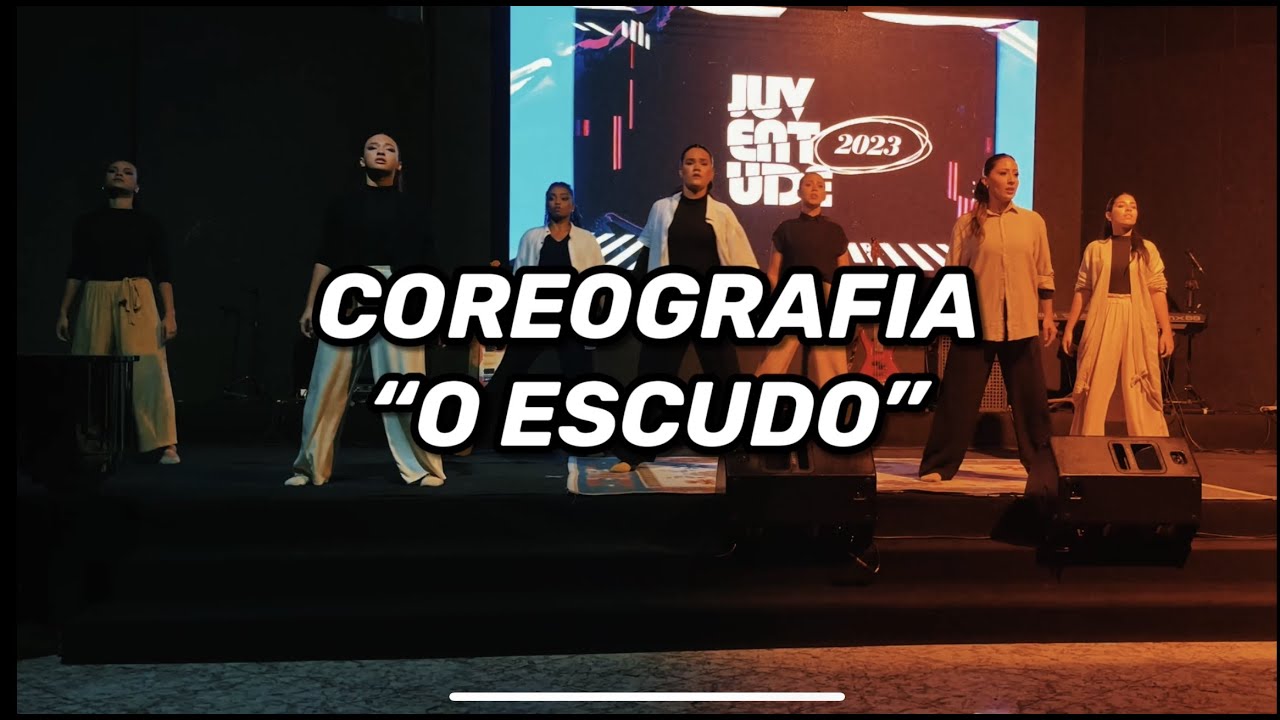 Coreografia - O ESCUDO