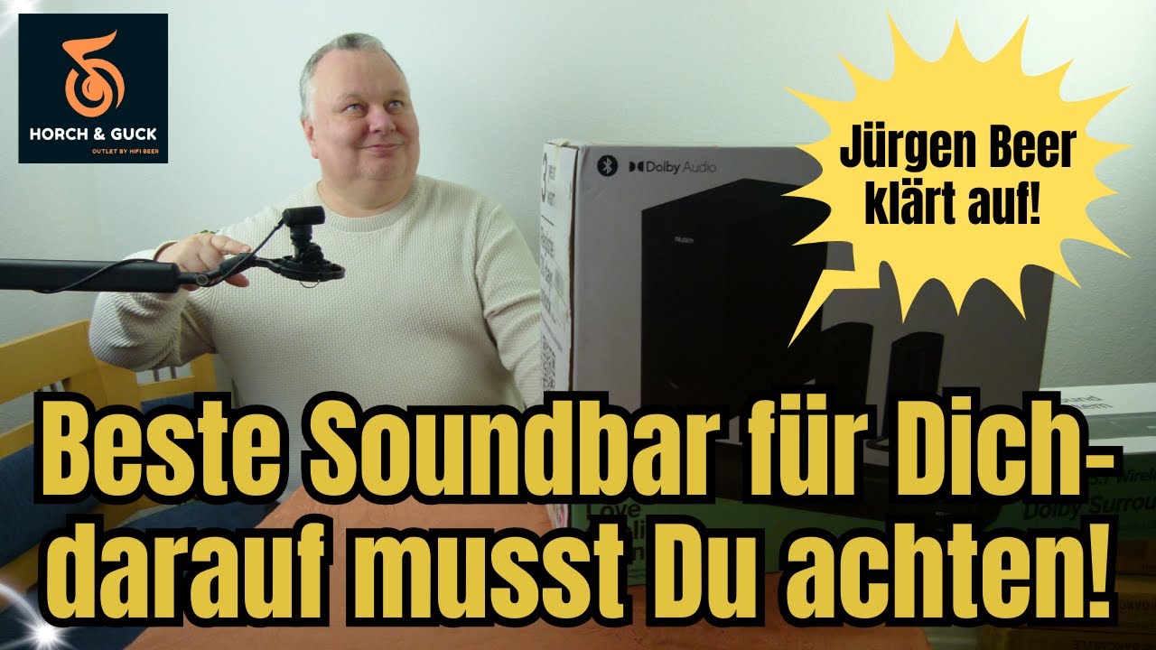 Beste Soundbar f&uuml;r Dich &ndash; J&uuml;rgen Beer vom Horch & Guck Outlet erkl&auml;rt, worauf es ankommt beim Kauf!