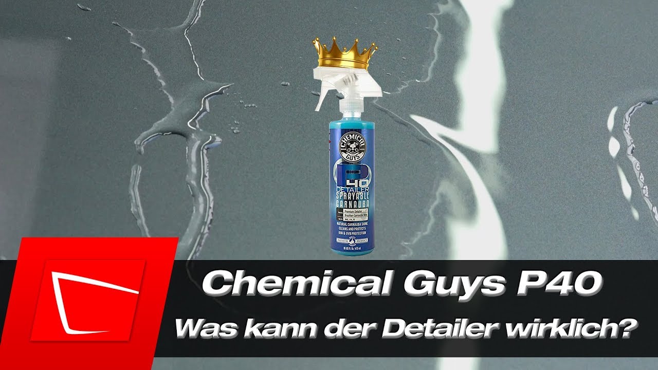 Chemical Guys P40 Detailer Test mehr Glanz, mehr Schutz, Wachse auffrischen u. Scheiben versiegeln?