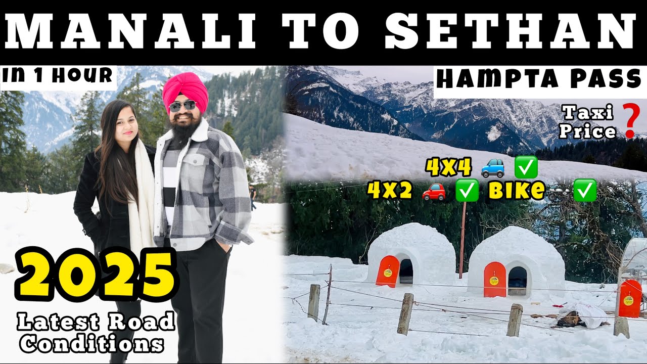 Manali To Sethan Road Conditions 2025 | Latest Manali Vlog | Hampta Pass Vlog | Sethan | Ep8 