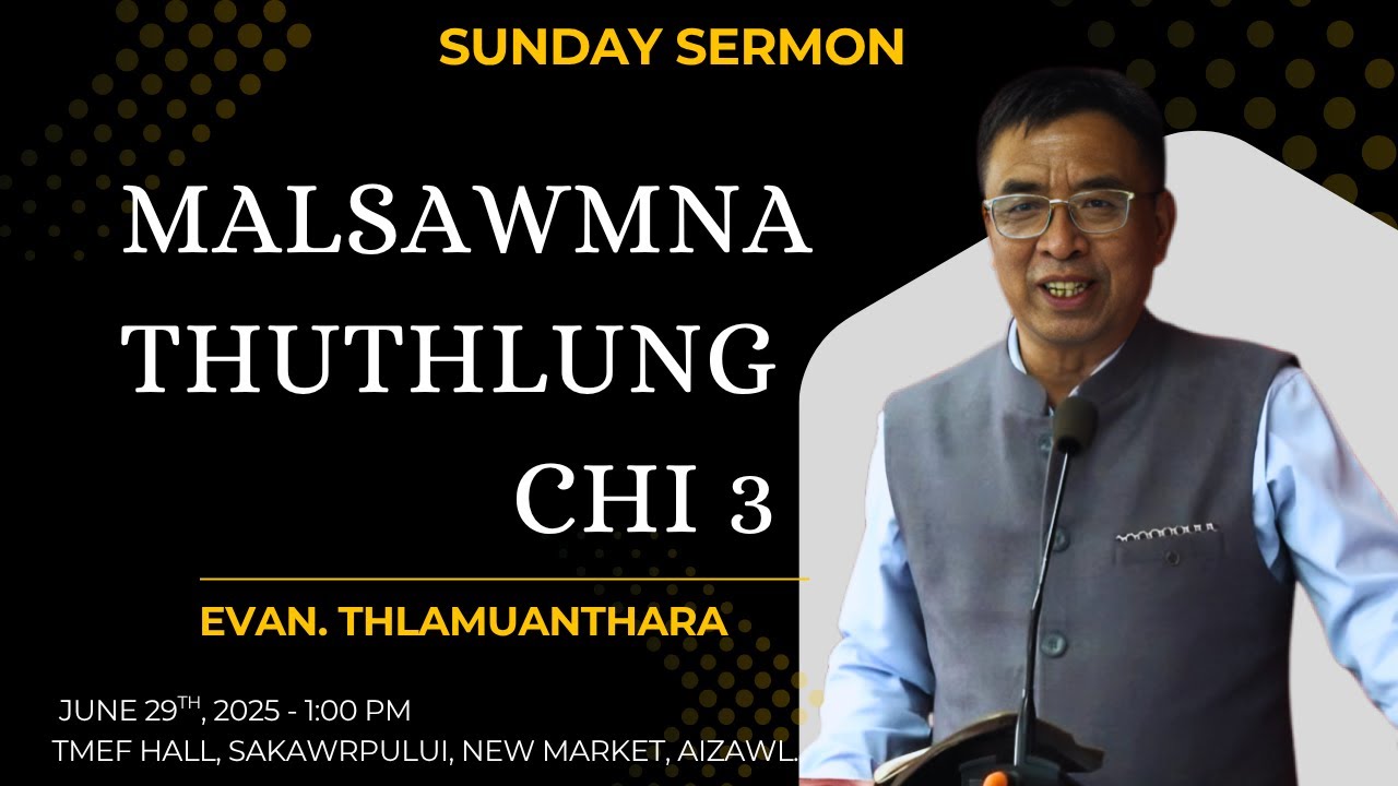 Malsawmna Thuthlung Chi -3_Evan Thara