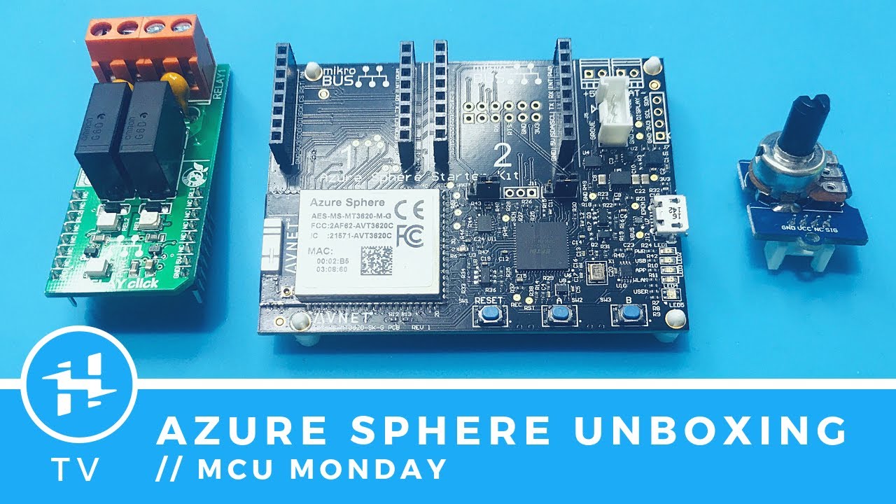 Azure Sphere Unboxing // MCU Monday