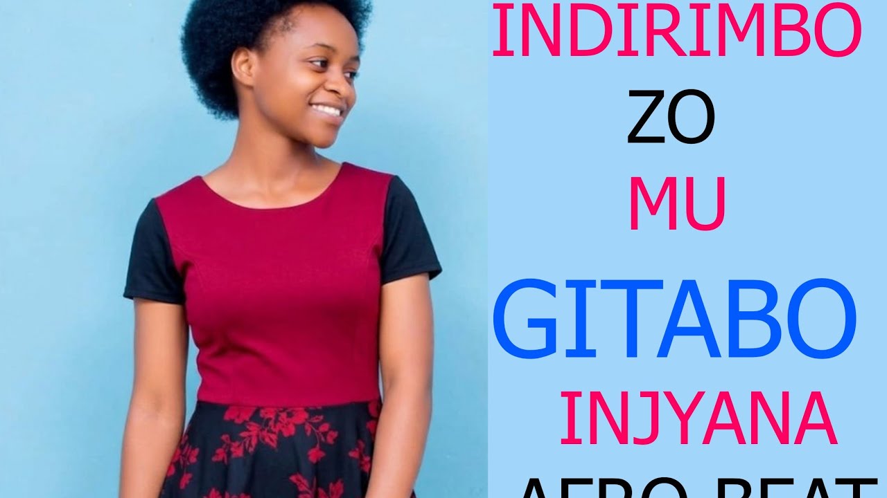 AFRO BEAT MIX_INDIRIMBO ZO MU GITABO